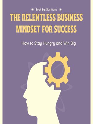 cover image of The Relentless Business Mindset for Success